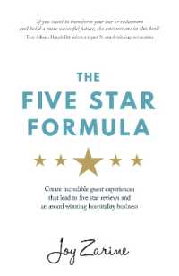 Five Star Formula : Create incredible guest experiences that lead to five star reviews and an award winning hospitality business