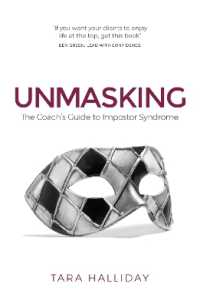 Unmasking : The Coach's Guide to Imposter Syndrome
