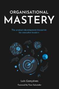 Organisational Mastery : The product development blueprint for executive leaders