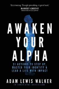 Awaken Your Alpha : 31 actions to step up, master your identity & lead a life with impact