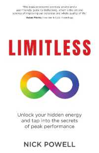 Limitless: Unlock Your Hidden Energy and Tap Into the Secrets of Peak Performance