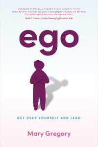 Ego : Get over yourself and lead