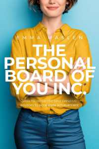 The Personal Board of You Inc. : How to recruit the best personal advisors to accelerate achievement
