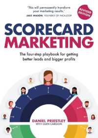 Scorecard Marketing : The four-step playbook for getting better leads and bigger profits （Revised）