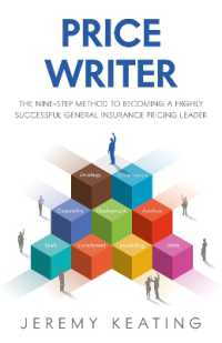Price Writer : The nine-step method to becoming a highly successful general insurance pricing leader