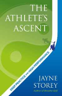 The Athlete's Ascent : Deep practice and high performance (Performance Practice Series)