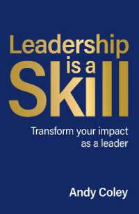 Leadership is a Skill : Transform your impact as a leader