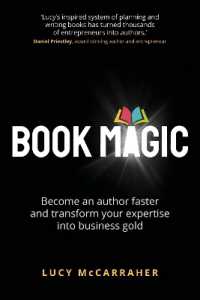 Book Magic : Become an author faster and transform your expertise into business gold
