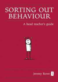 Sorting Out Behaviour : A Head Teacher's Guide (The Little Books)