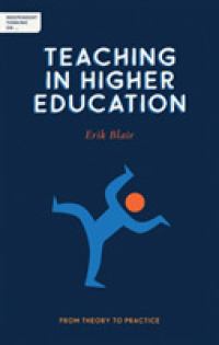 Independent Thinking on Teaching in Higher Education : From theory to practice (Independent Thinking on series)