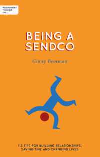 Independent Thinking on Being a SENDCO : 113 tips for building relationships, saving time and changing lives (Independent Thinking on series)