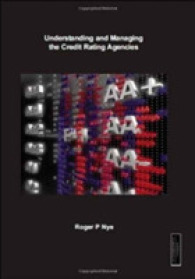 Understanding and Managing the Credit Rating Agencies : A Guide for Fi