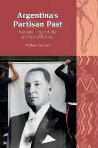 Argentina's Partisan Past : Nationalism and the Politics of History (Liverpool Latin American Studies)