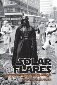 Solar Flares : Science Fiction in the 1970s (Liverpool Science Fiction Texts & Studies)