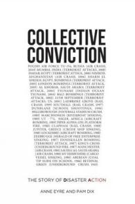 Collective Conviction : The Story of Disaster Action