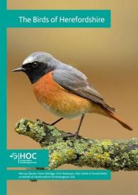 The Birds of Herefordshire 2007-2012 : An Atlas of Their Breeding and Wintering Distributions