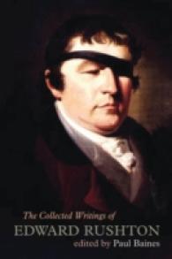 The Collected Writings of Edward Rushton : (1756-1814) (Liverpool English Texts and Studies)