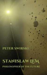 Stanislaw Lem: Philosopher of the Future (Liverpool Science Fiction Texts & Studies)