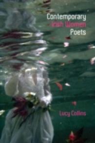 Contemporary Irish Women Poets : Memory and Estrangement (Liverpool English Texts and Studies)