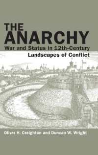 The Anarchy : War and Status in 12th-Century Landscapes of Conflict (Exeter Studies in Medieval Europe)
