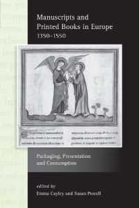 Manuscripts and Printed Books in Europe 1350-1550 : Packaging, Presentation and Consumption (Exeter Studies in Medieval Europe)