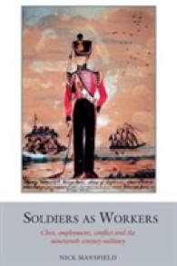 Soldiers as Workers : Class, employment, conflict and the nineteenth-century military (Studies in Labour History)