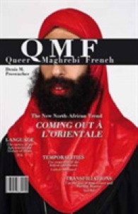 Queer Maghrebi French : Language, Temporalities, Transfiliations (Contemporary French and Francophone Cultures)