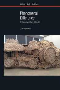 Phenomenal Difference : A Philosophy of Black British Art (Value: Art: Politics)