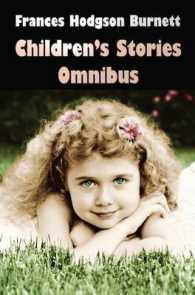 Frances Hodgson Burnett Children's Stories Omnibus (unabridged) the Secret Garden, a Little Princess, Little Lord Fauntleroy, Racketty-Packetty House, the Lost Prince, Little Saint Elizabeth and Other Stories, Land of the Blue Flower, Sara Crewe or W