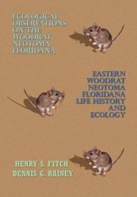 Ecological Observations on the Woodrat, Neotoma Floridana and Eastern Woodrat, Neotoma Floridana : Life History and Ecology