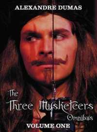 The Three Musketeers Omnibus, Volume One (six Complete and Unabridged Books in Two Volumes) : Volume One Includes - the Three Musketeers and Twenty Years after and Volume Two Includes - Vicomte De Bragelonne, Ten Years Later, Louise De La Valliere an