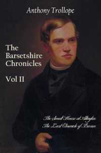 The Barsetshire Chronicles, Volume Two, including : The Small House at Allington and the Last Chronicle of Barset