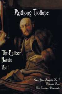 The Palliser Novels, Volume One, including : Can You Forgive Her? Phineas Finn and the Eustace Diamonds