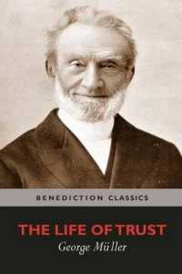 The Life of Trust : Being a Narrative of the Lord's Dealings with George Muller