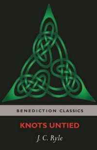 Knots Untied : Being Plain Statements on Disputed Points in Religion from the Standpoint of an Evangelical Churchman
