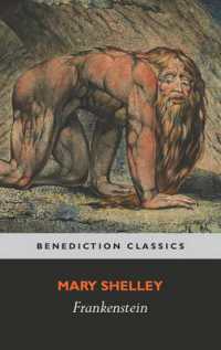 Frankenstein; Or, the Modern Prometheus : (Shelley's Final Revision, 1831)