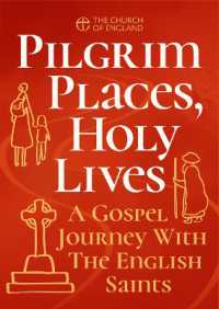 Pilgrim Places, Holy Lives single copy : A Gospel Journey with the English Saints