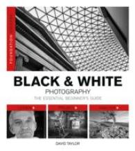 Foundation Course: Black & White Photography