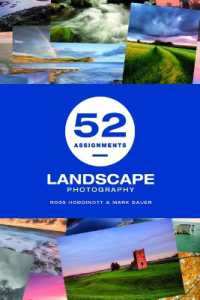 52 Assignments: Landscape Photography (52 Assignments)