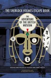 The Sherlock Holmes Escape Book: the Adventure of the British Museum : Solve the Puzzles to Escape the Pages (The Sherlock Holmes Escape Book)
