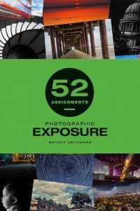 52 Assignments: Photographic Exposure (52 Assignments)