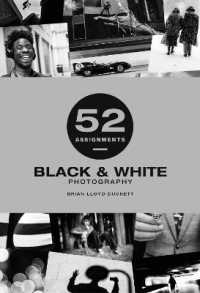 52 Assignments: Black & White Photography (52 Assignments)