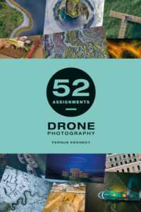 52 Assignments: Drone Photography (52 Assignments)