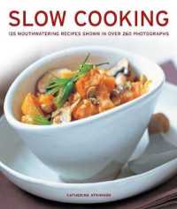 Slow Cooking : 135 mouthwatering recipes shown in over 260 photographs