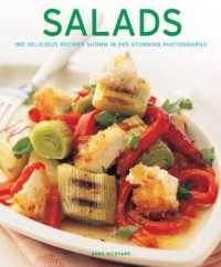 Salads : 180 delicious recipes shown in 245 stunning photographs