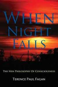 When Night Falls : The new philosophy of consciousness