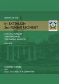 History of the 1st Battalion, 2nd Punjab Regiment Late, 67th Punjabis, and Originally, 7th Madras Infantry 1761-1928 -- Paperback / softback