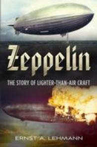 Zeppelin : The Story of Lighter-Than-Air Craft