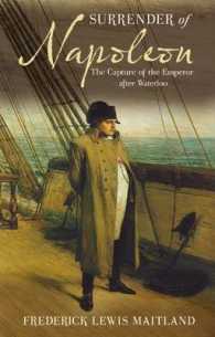 Surrender of Napoleon : The Capture of the Emperor after Waterloo