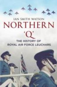 Northern 'Q' : The History of the Royal Air Force Leuchars